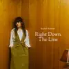 Right Down The Line - Single album lyrics, reviews, download