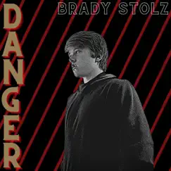 Danger by Brady Stolz album reviews, ratings, credits