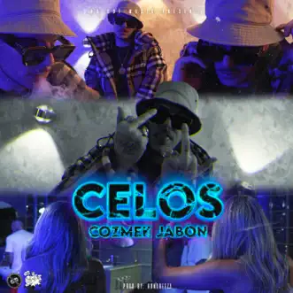 Celos - Single by Cozmek Jabon album download