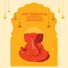 Shree Siddhivinayak Ashtottara Shatnamavali - Single album lyrics, reviews, download