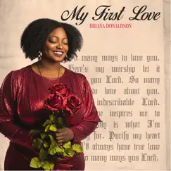 My First Love - Single by Briana Donaldson album reviews, ratings, credits