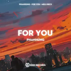 For You - Single by Phanhung album reviews, ratings, credits