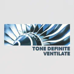 Ventilate - Single by Tone Definite album reviews, ratings, credits