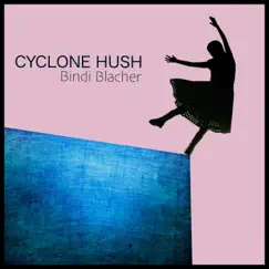 Cyclone Hush Song Lyrics