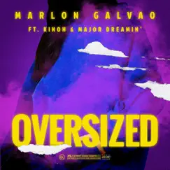 Oversized (feat. Kinoh & Major Dreamin') Song Lyrics
