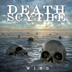 Wind - Single by Death Scythe album reviews, ratings, credits