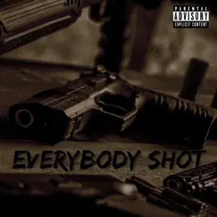 Everybody Shot (feat. Mo Kartii, Jerry West & Kyle Richh) Song Lyrics