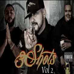 3shots, Vol. 2 (feat. Dog & Porking) - Single by El Pinche Ne-gro album reviews, ratings, credits