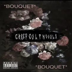 Bouquet - Single by CreepCultMoguls album reviews, ratings, credits