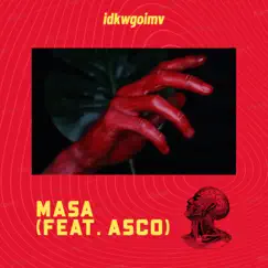 Idkwgoimv - Single by Masa & Asc0 album reviews, ratings, credits