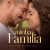 Minha Família - Single album lyrics, reviews, download