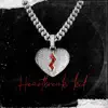 Heartbreak Kid - EP album lyrics, reviews, download