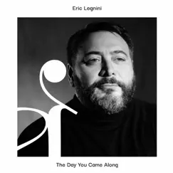 The Day You Came Along by Eric Legnini album reviews, ratings, credits
