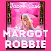 Margot Robbie - Single album lyrics, reviews, download