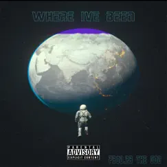 Where Ive Been - Single by RR the God album reviews, ratings, credits