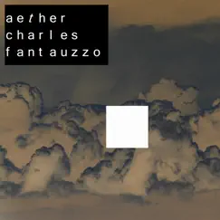 Aether by Charles Fantauzzo album reviews, ratings, credits
