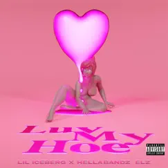 I Love My Hoe (feat. Hellabandz Elz) Song Lyrics