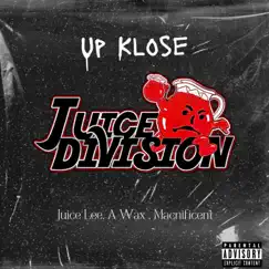 Up Klose - Single by A-Wax, Juice Lee & Macnificent album reviews, ratings, credits