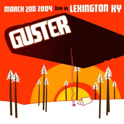 Live in Lexington, Ky - 3 / 2 / 04 by Guster album reviews, ratings, credits