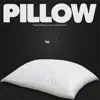 Pillow - Single album lyrics, reviews, download