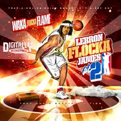 LeBron Flocka James 2 by Waka Flocka Flame album reviews, ratings, credits