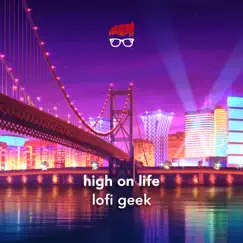 High on Life by Lofi geek album reviews, ratings, credits