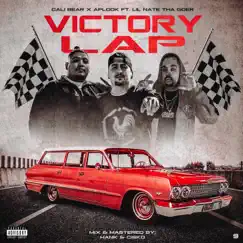 Victory Lap (feat. Lil Nate Tha Goer) - Single by Cali Bear & APLOOK album reviews, ratings, credits