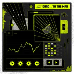 To the Max - Single by Dono album reviews, ratings, credits