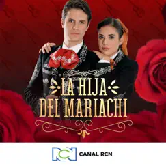 La Hija del Mariachi Vol. 1 by Canal RCN album reviews, ratings, credits