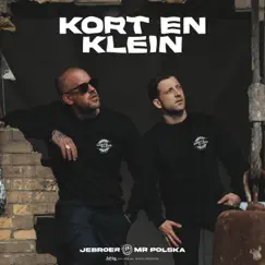 Kort En Klein - Single by Jebroer & Mr. Polska album reviews, ratings, credits