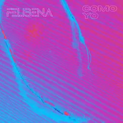 Como Yo - Single by Felibena album reviews, ratings, credits