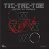 Tic-Tac-Toe (feat. Lewis Parker, John Robinson & T.R.A.C) [REMIX] [REMIX] - Single album lyrics, reviews, download