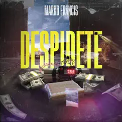 Despídete - Single by Marko Francis album reviews, ratings, credits