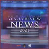 Yearly Review News 2021 (feat. Cleva Criss) - Single album lyrics, reviews, download