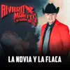 La Novia Y La Flaca - Single album lyrics, reviews, download