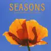 Seasons - Single album lyrics, reviews, download