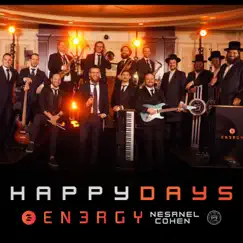 Happy Days (feat. Nesanel Cohen & the Shira Choir) Song Lyrics