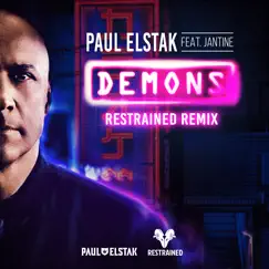 Demons (feat. Jantine) [Restrained Remix] - Single by Paul Elstak & Restrained album reviews, ratings, credits