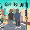 Get Right (feat. Dz Datdrill) - Single album lyrics, reviews, download