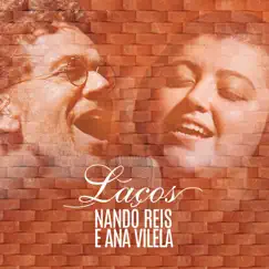 Laços - Single by Nando Reis & Ana Vilela album reviews, ratings, credits
