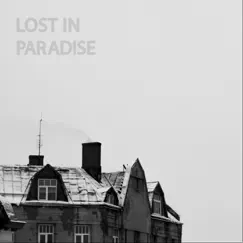 Lost in Paradise - EP by Lost in Paradise album reviews, ratings, credits
