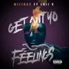 Get Out Yo Feelings (feat. Luii V) - Single album lyrics, reviews, download
