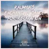 Kalimba's Enchanting Dance for Relaxation album lyrics, reviews, download