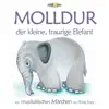 Molldur, der kleine traurige Elefant album lyrics, reviews, download