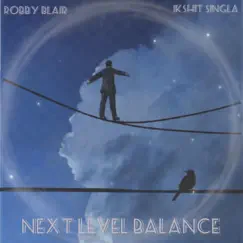 Next Level Balance (feat. Ikshit Singla) Song Lyrics