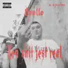 Ten Shit Jest Real - Single album lyrics, reviews, download