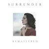 Surrender (Remastered) [Remastered] - Single album lyrics, reviews, download