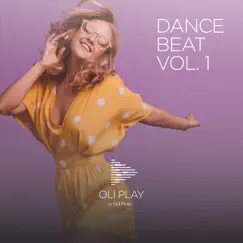 Dance Beat Vol. 1 by OLI PLAY album reviews, ratings, credits