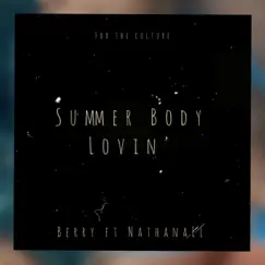 Summer Body Lovin’ (feat. NathanaEl) - Single by Berry album reviews, ratings, credits