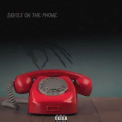 Devils On the Phone Song Lyrics